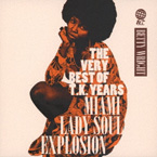 THE VERY BEST OF T.K. YEARS -MIAMI LADY SOUL EXPLOSION