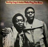 Play the Blues Buddy Guy & Junior Wells