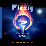 KEEPER OF THE FLAME-The Voice of ZENO- / Michael Flexig