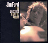 The Unissued Capitol Album / Jim Ford
