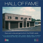 HALL OF FAME - RARE AND UNISSUED GEMS FROM THE FAME VAULTS