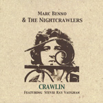 CRAWLIN Marc Beno & the Nightcrawlers