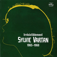  Irrsistiblement : Sylvie Vartan 1965-1968