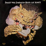 Black Cat Bones / Barbed Wire Sandwich