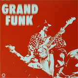 Grand Funk Railroad / Grand Funk