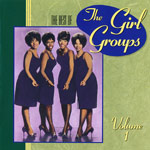 The Girl Groups Volume 1 (CD)