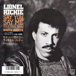 Say You, Say Me Lionel Richie